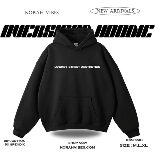 LOWKEY PREMIUM OVERSIZED BLACK HOODIE
