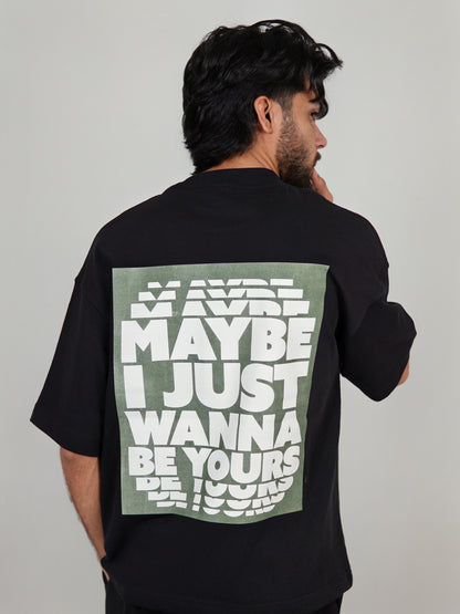 Drop Tshirt / wanna be yours